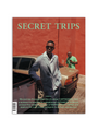 Secret Trips Magazine vol.1